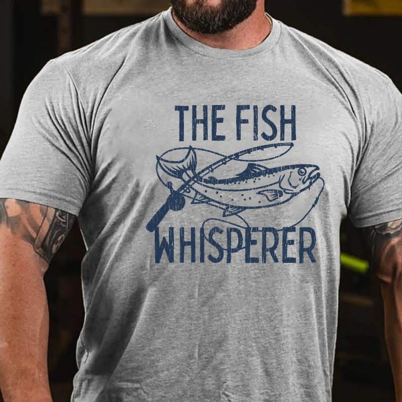 The Fish Whisperer Funny Fishing T-shirt