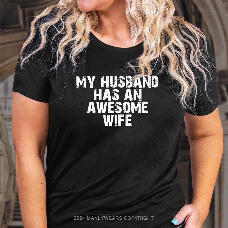 Sometimes L Look At My Husband And Think Damn You Are One Lucky Mam T-Shirt
