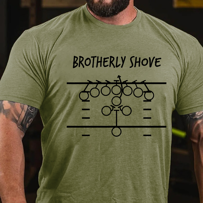 Brotherly Shove Funny Sarcastic T-shirt