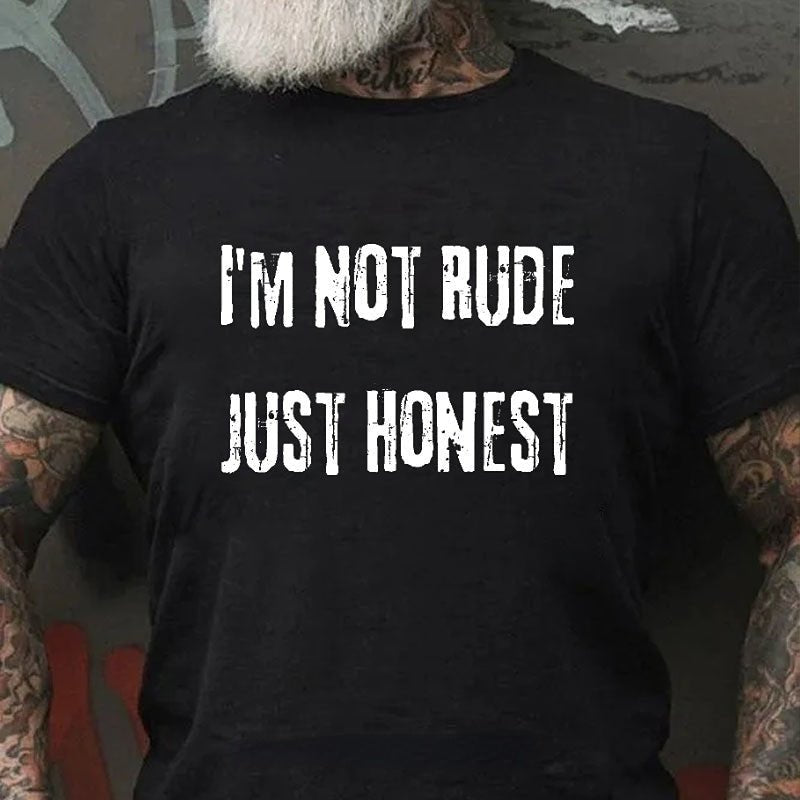 I'm Not Rude Just Honest T-shirt