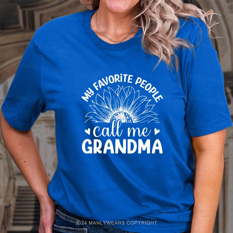 My Favorite People Call Mee Grandma T-Shirt