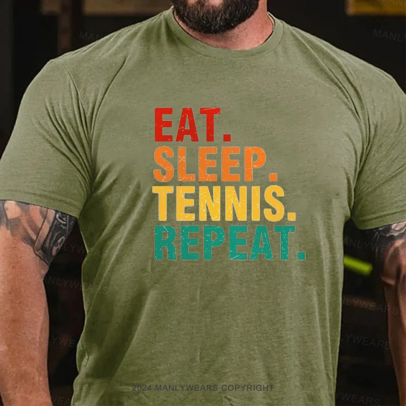 Eat. Sleep. Tennis. Repeat. T-Shirt