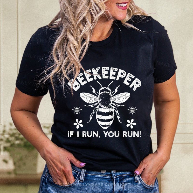 Beekeeper If I Run You Run Women T-Shirt