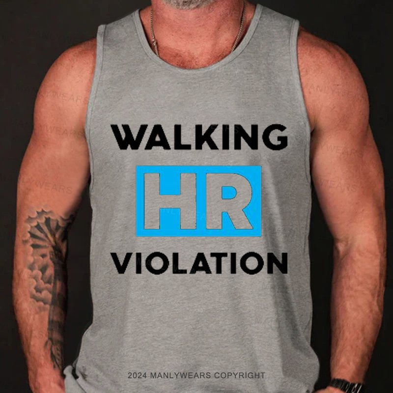 Walking Hr Violation Tank Top