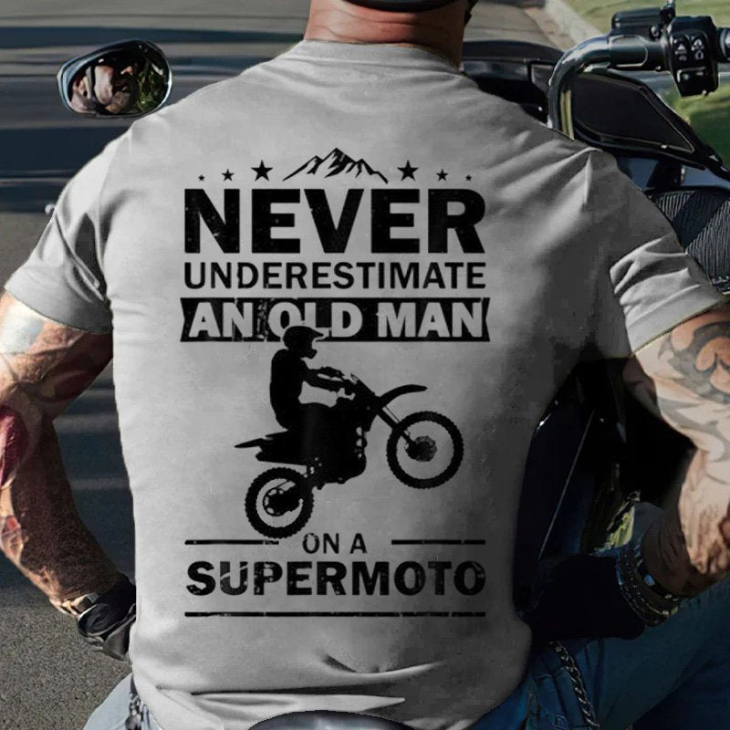 Never Underestimate An Old Man On A Supermoto T-Shirt