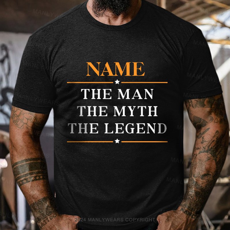 Personalized Name The Man The Myth T-Shirt