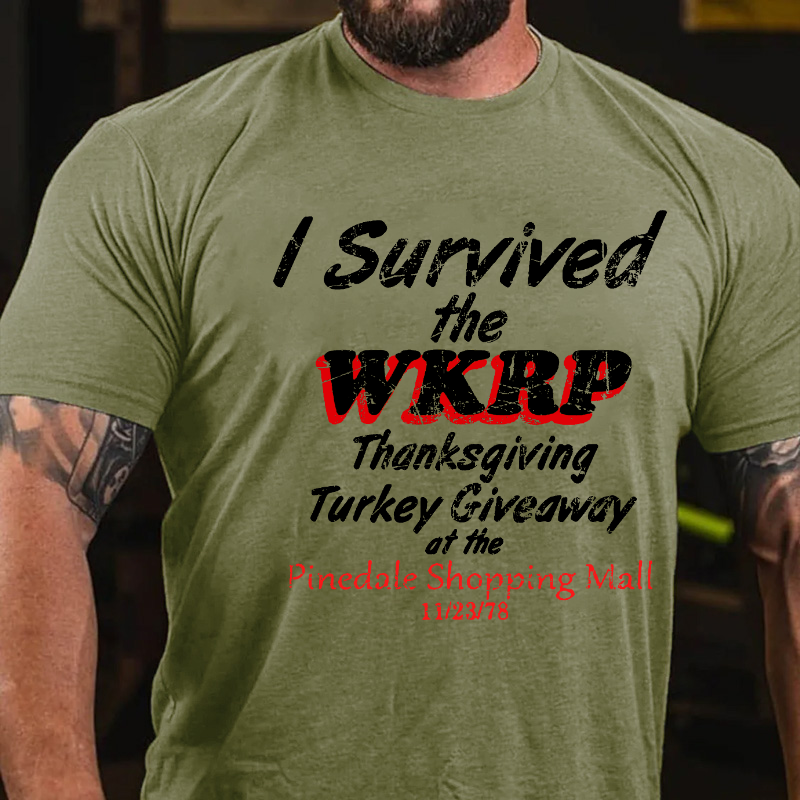 I Survived The Wkrp Thanksgiving Turkey Giveaway At The Pinedale Shopping Mall 11/23/78 T-shirt