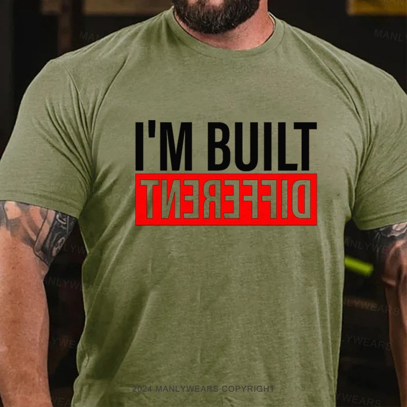 I'm Built Different T-Shirt