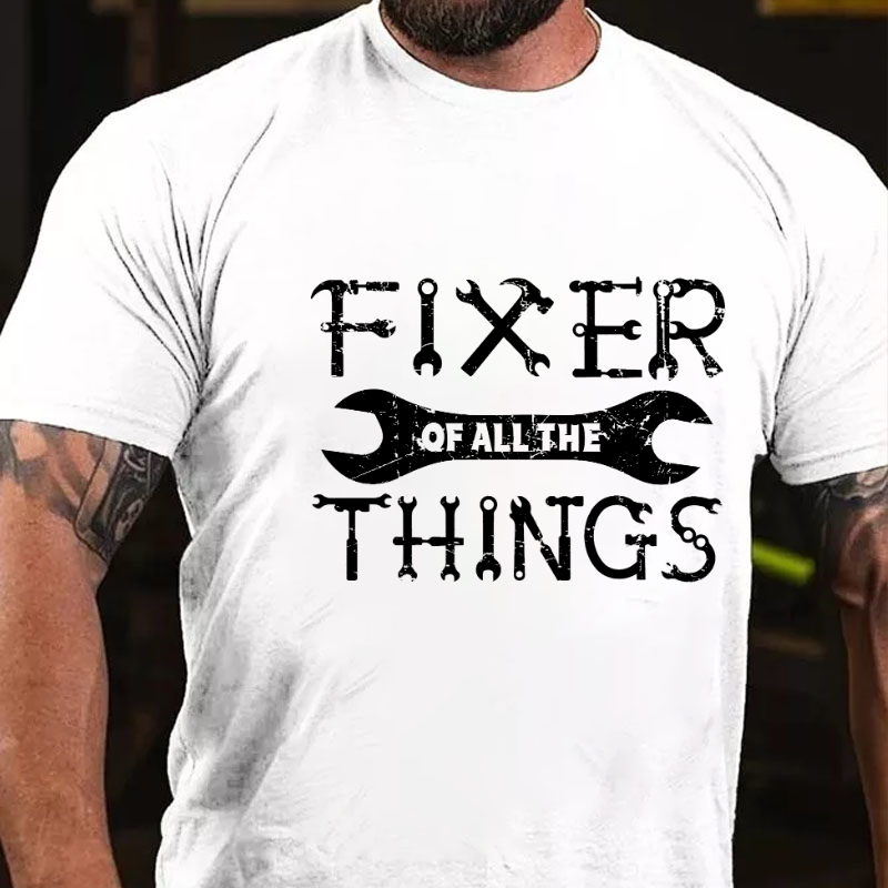 Fixer Of All The Things Funny Mechainc Men's T-shirt