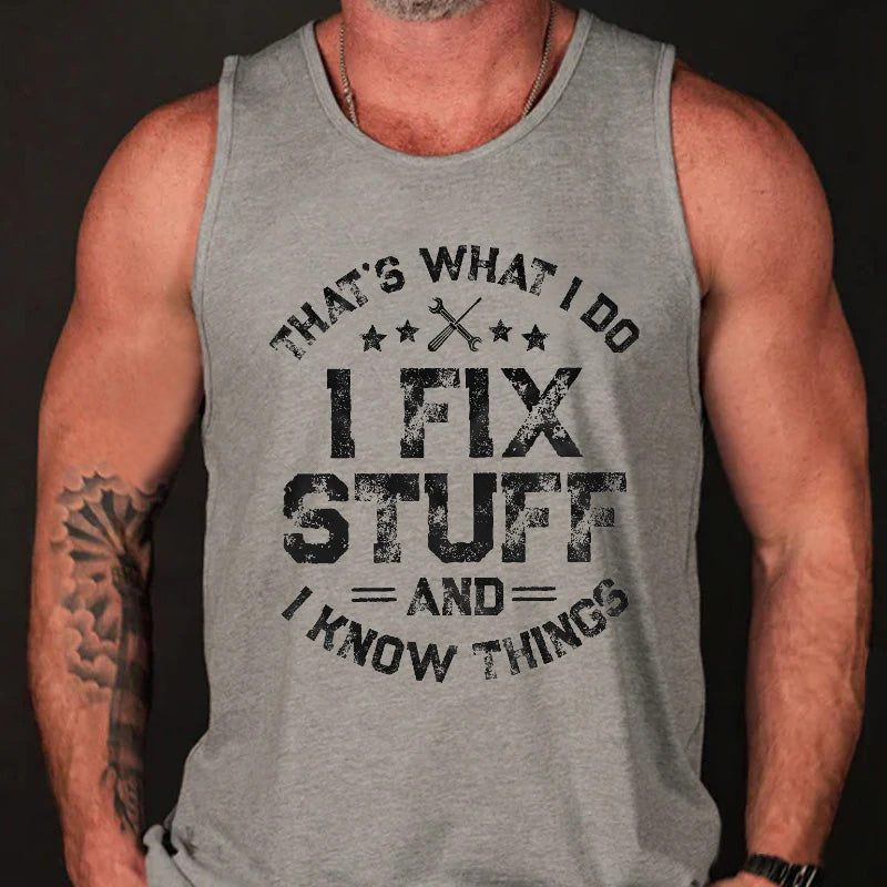 I Fix Stuff  Tank Top