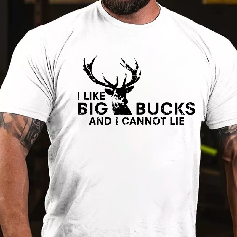 I Like Big Bucks and I Cannot Lie Funny Deer Hunting T-shirt
