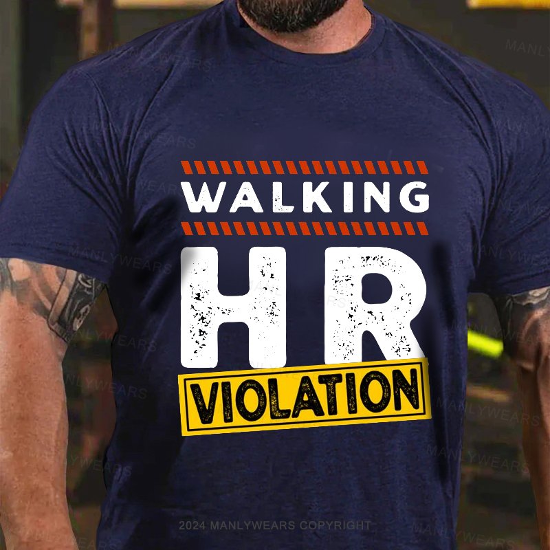 Walking Hr Violation T-Shirt