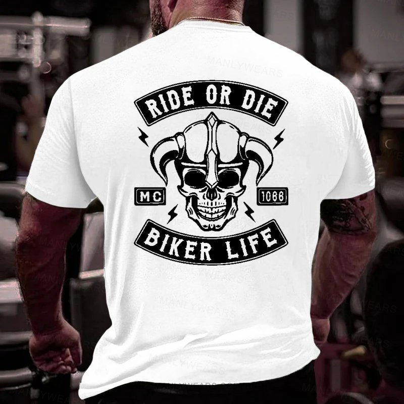 Ride Or Die Biker Life T-Shirt