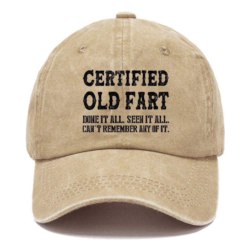 Certified Old Fart Done It Seen It Can't Remember Any Of It Hat