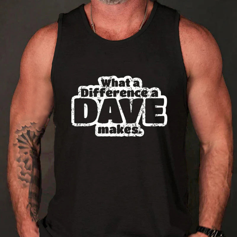 What A Difference A Dave Makes Tank Top