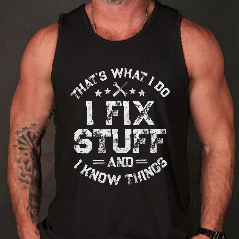 I Fix Stuff  Tank Top