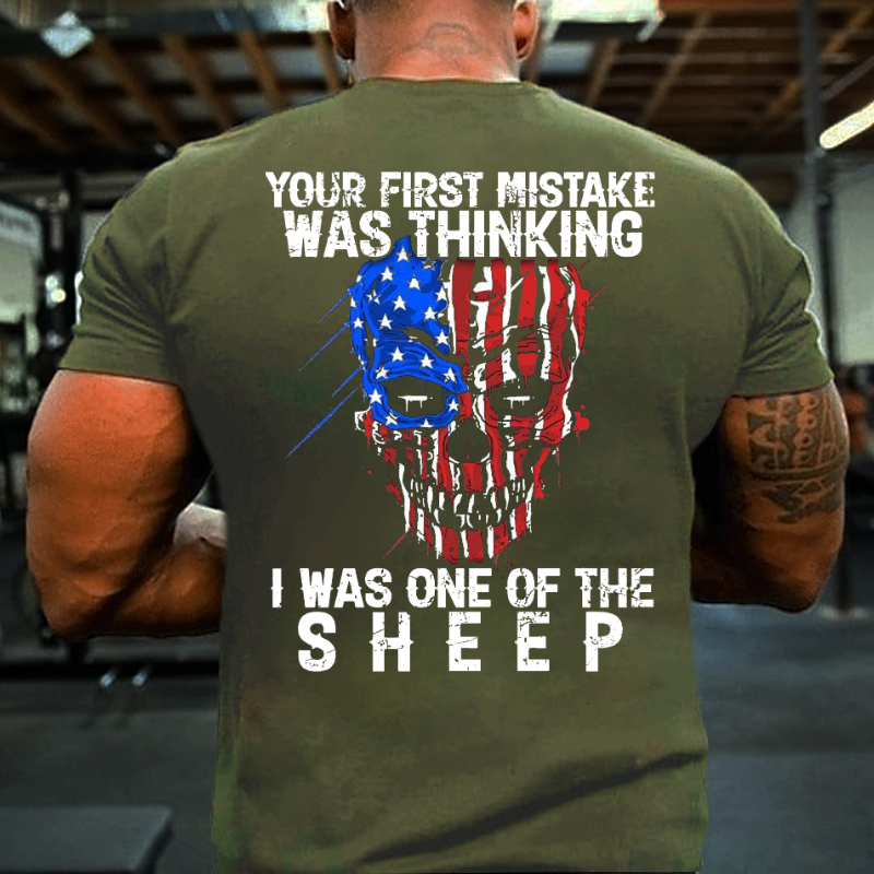 Veteran Your First Mistake Was Thinking I Was One Of The Sheep Graphic T-shirt