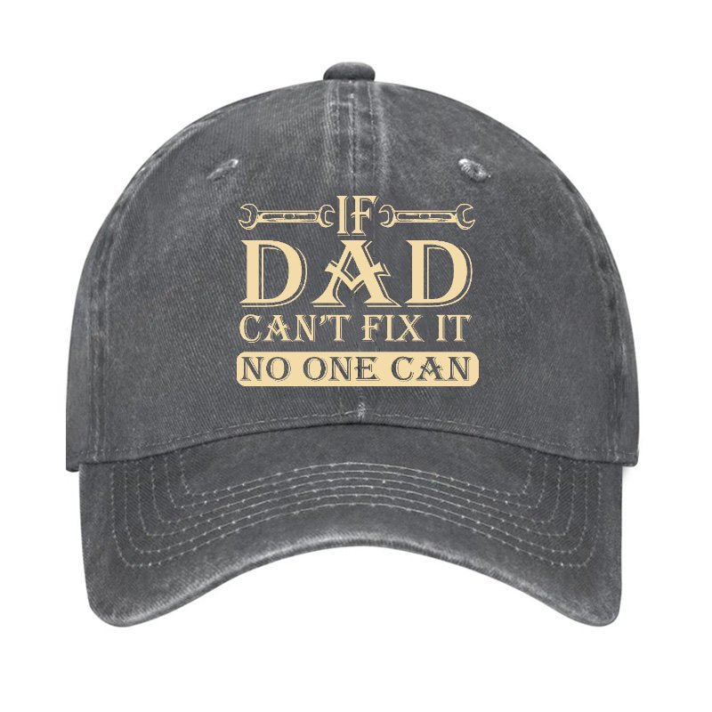 If Dad Can't Fix It No One Can Hat