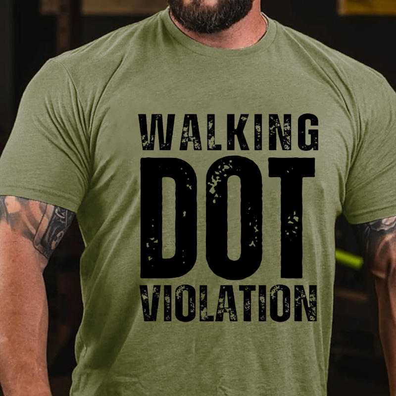 Walking DOT Violation T-shirt