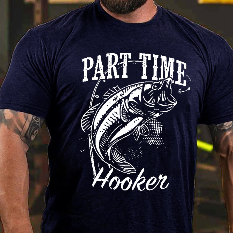 Part Time Hooker Fish Graphic T-shirt