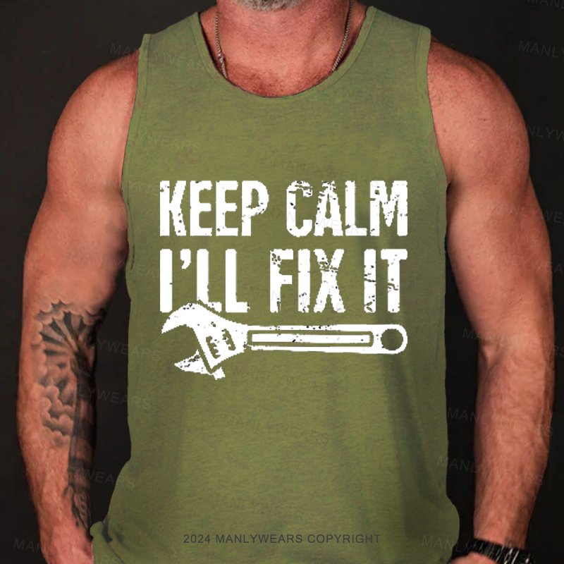 Keep Calm I'll Fix it Tank Top