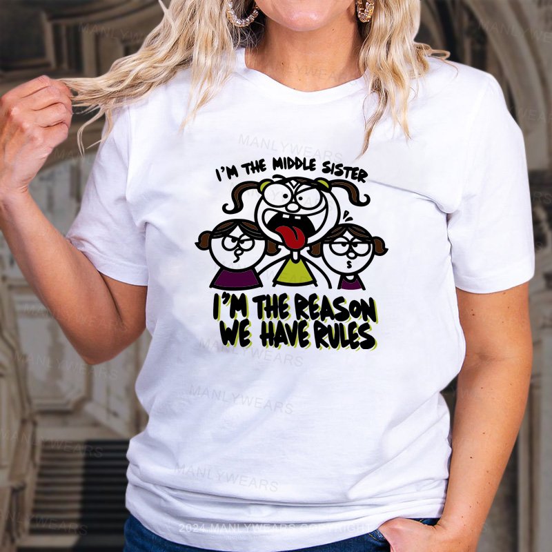 I'm The MIiddle Sister Women T-Shirt