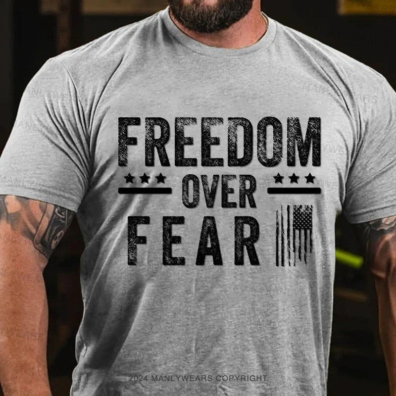 Freedom Over Fear T-Shirt