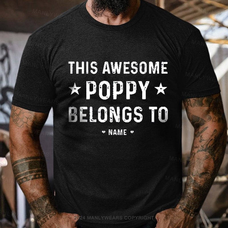 Personalized Name This Awesome Poppy Belongs To Someone T-shirt