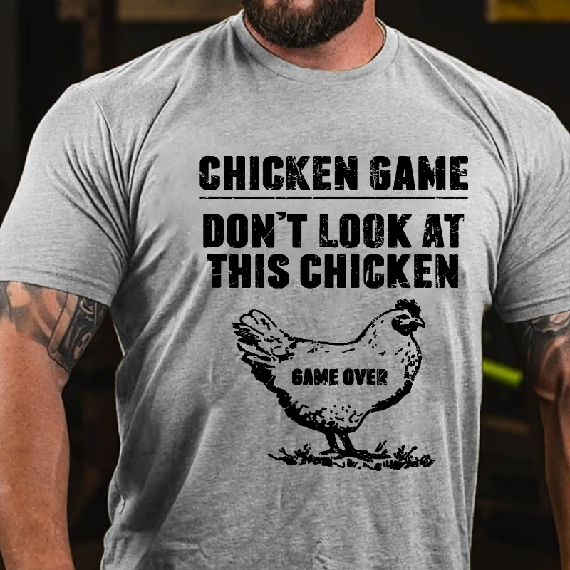 Chicken Game Don't Look At This Chicken T-shirt