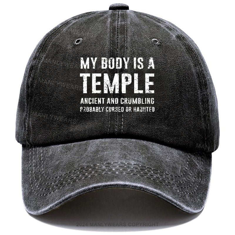 My Body Is A Temple Ancient And Crumbling Probaly Cursed Or Haunted Cap