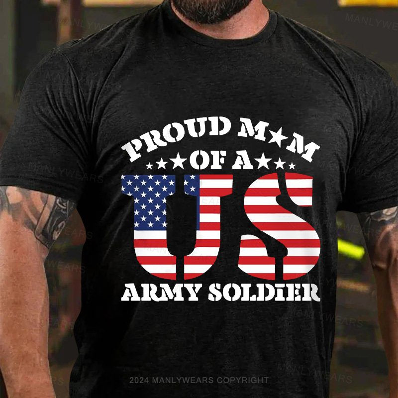 Proud M M Of A Army Soldier T-Shirt