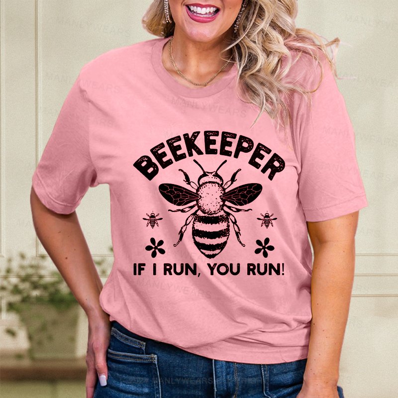 Beekeeper If I Run You Run Women T-Shirt