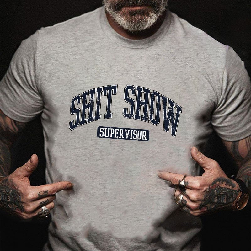Shit Show Supervisor Print T-shirt