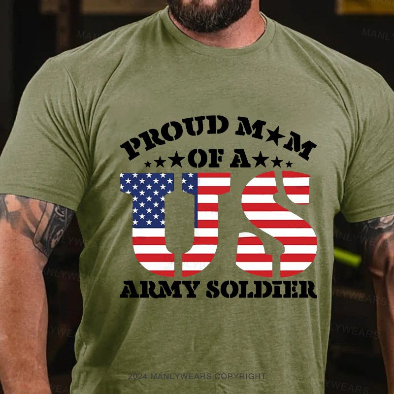 Proud M M Of A Army Soldier T-Shirt