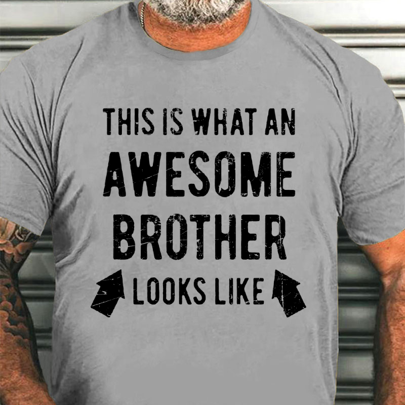 This is What an Amazing Brother Looks Like T-shirt