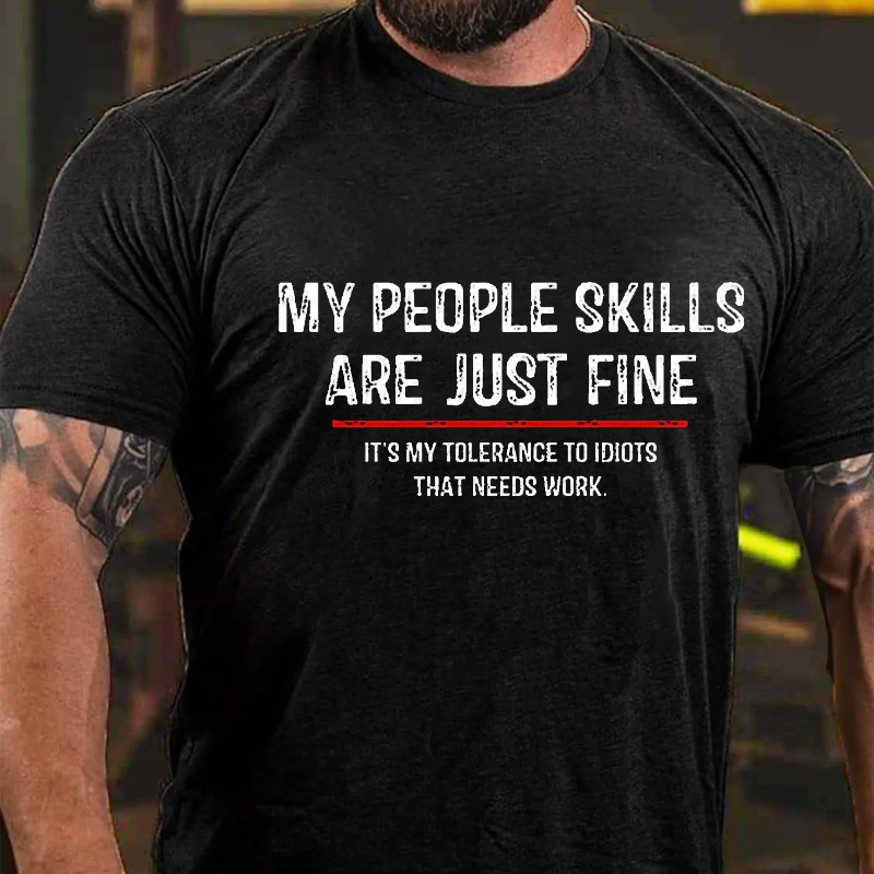 My People Skills Are Just Fine Funny Sarcastic T-shirt