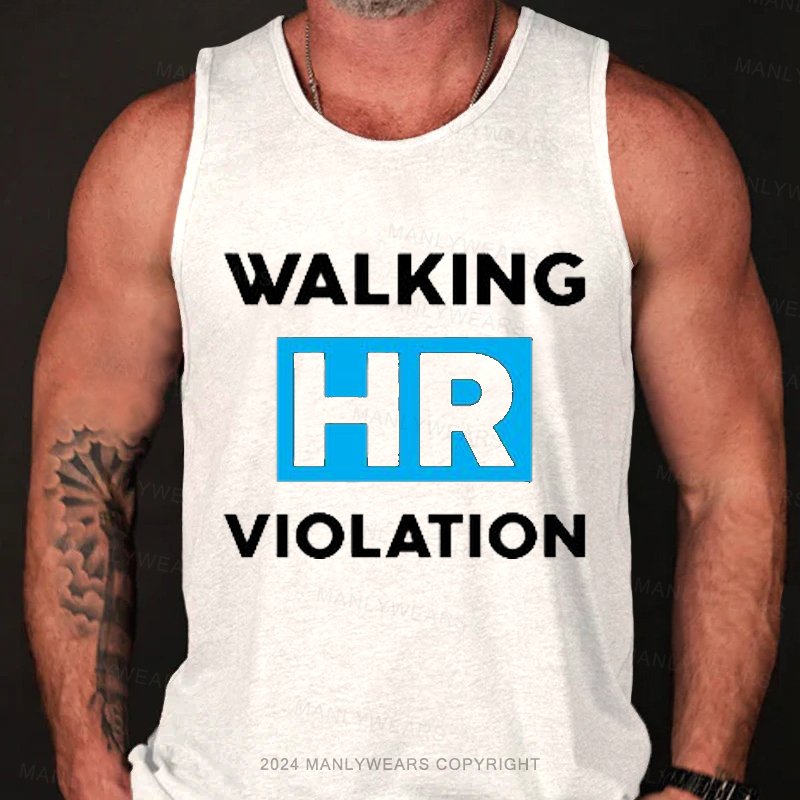 Walking Hr Violation Tank Top