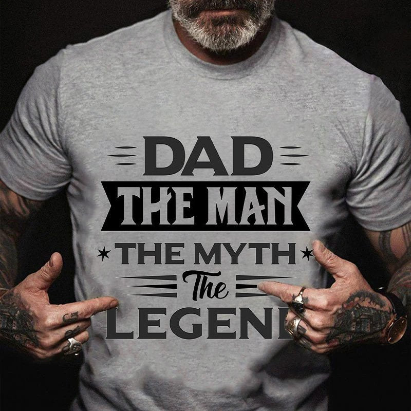 Dad  the Man  themyth The  legend T-Shirt