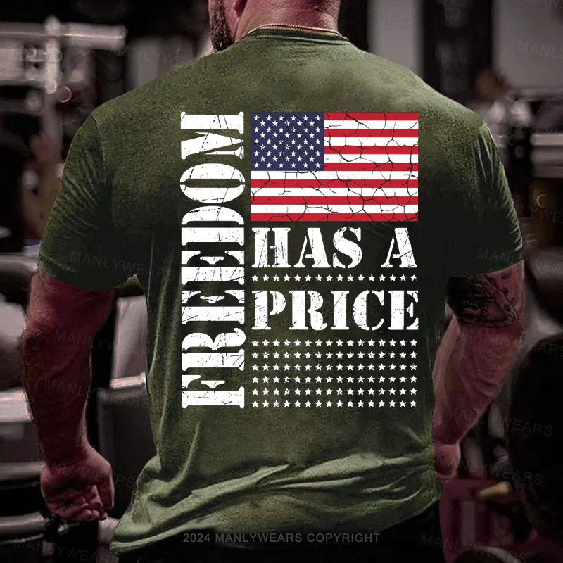 Freedom Has A Price USA Flag T-Shirt