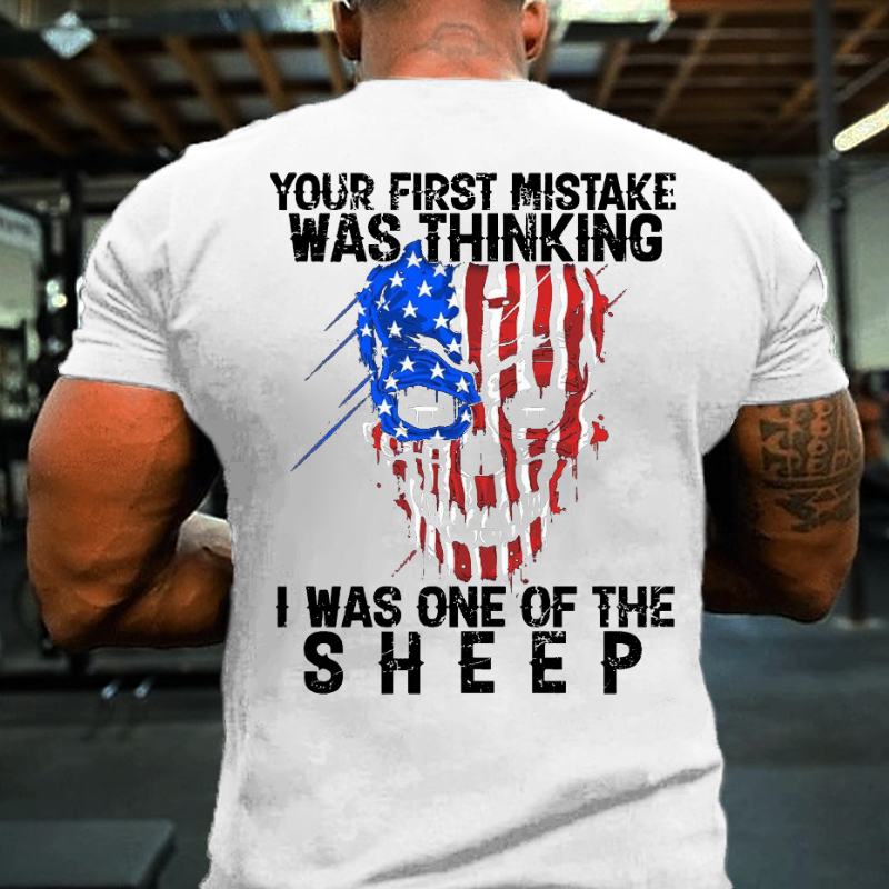 Veteran Your First Mistake Was Thinking I Was One Of The Sheep Graphic T-shirt