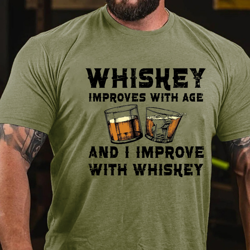 Whiskey Improves With Age And I Improve With Whiskey T-shirt