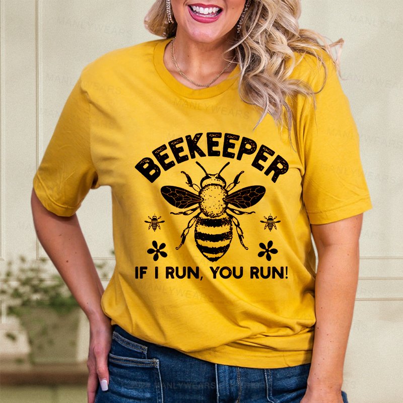 Beekeeper If I Run You Run Women T-Shirt