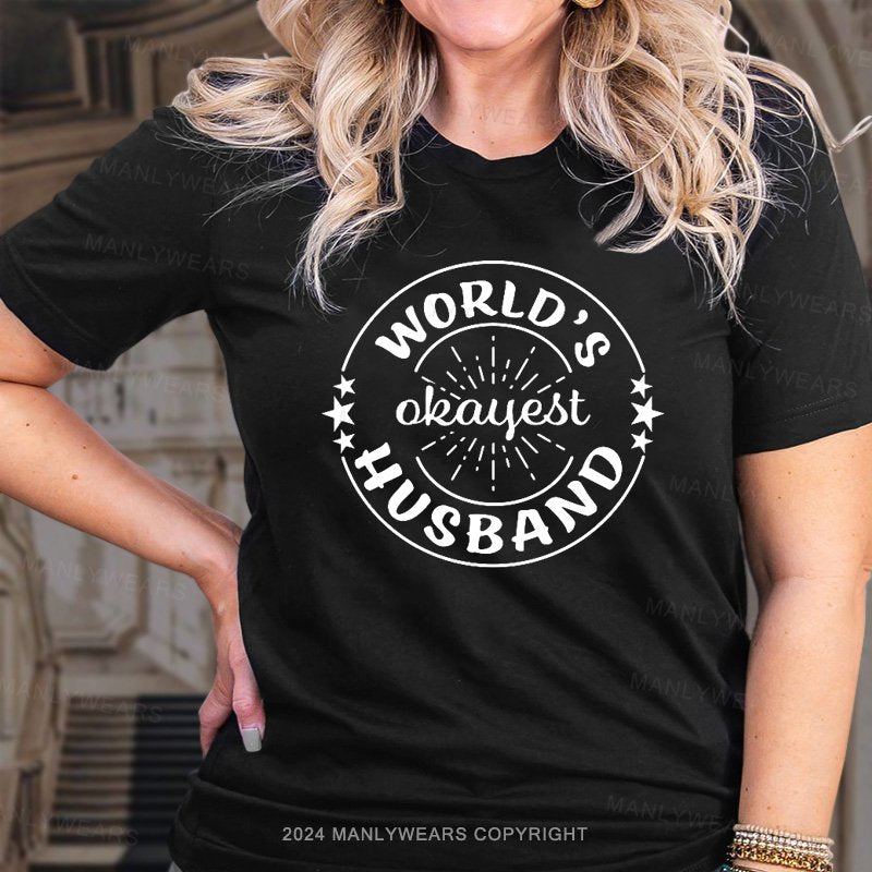 World's Okayest Husband T-Shirt