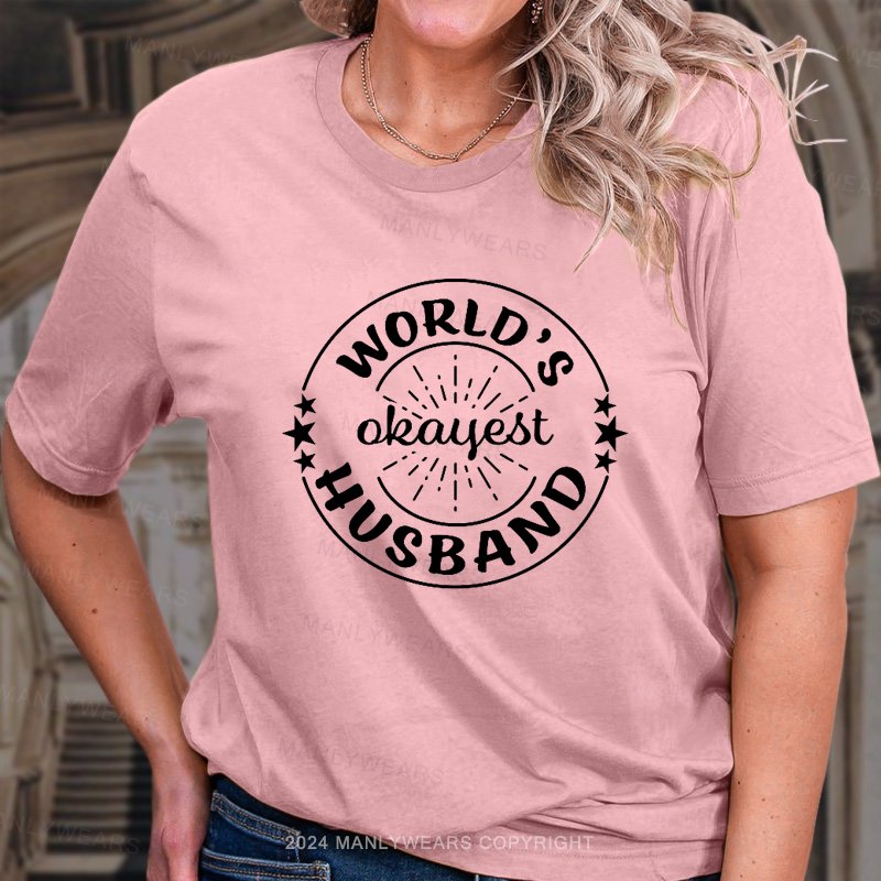 World's Okayest Husband T-Shirt