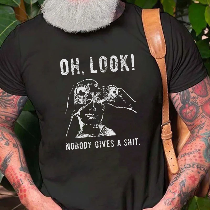 OH LOOK! Nobody Gives A Shit T-shirt