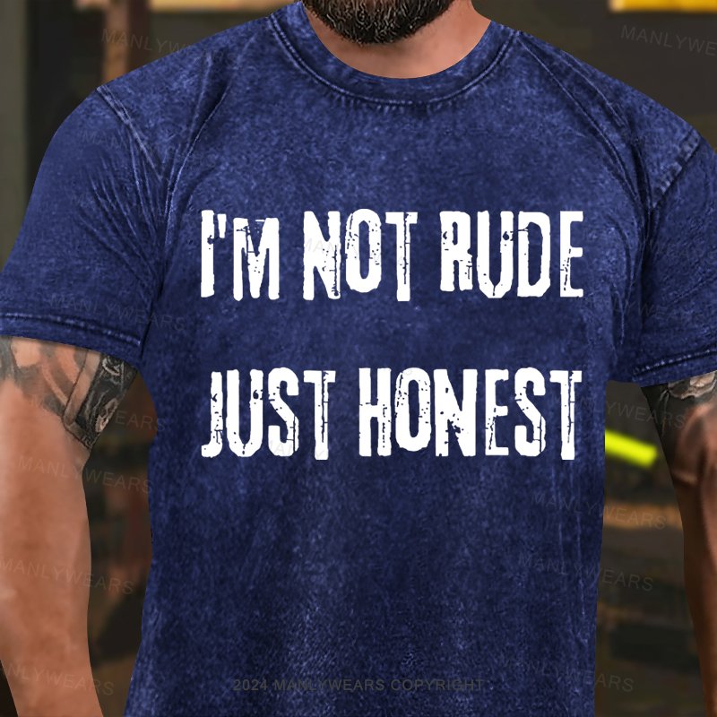 I'm Not Rude Just Honest Washed T-shirt