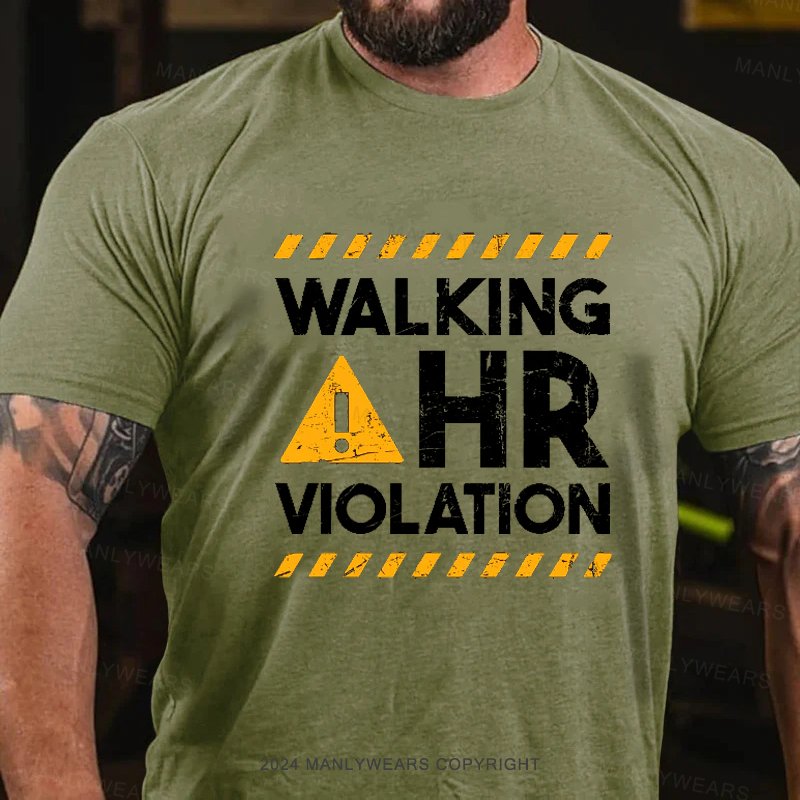 Walking Hr Violation T-Shirt