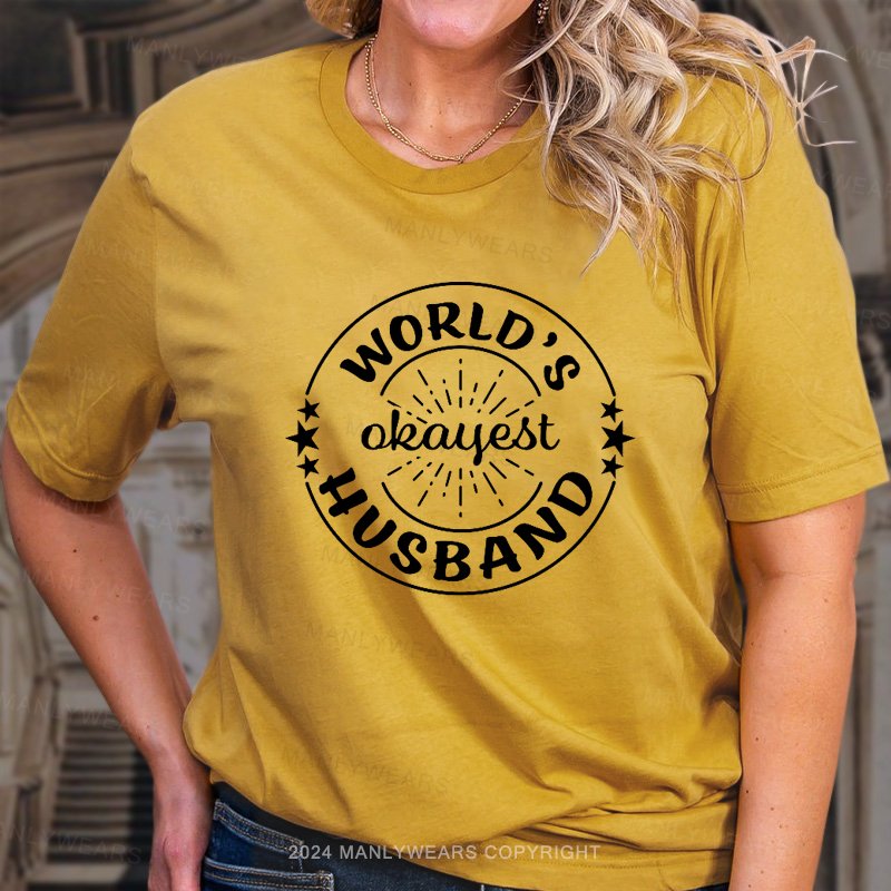 World's Okayest Husband T-Shirt