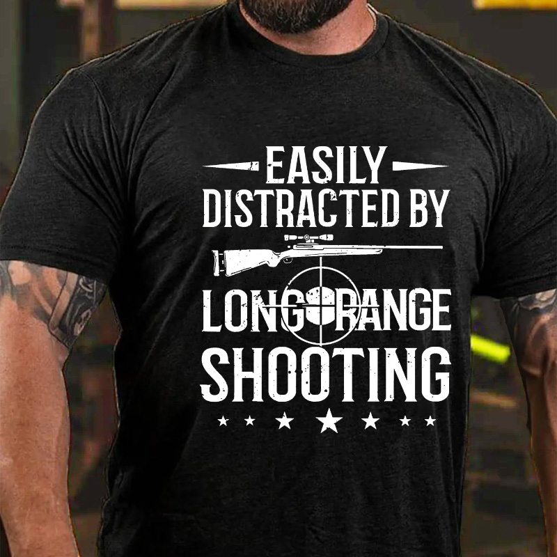Easily Distracted By Long Range Shooting T-shirt