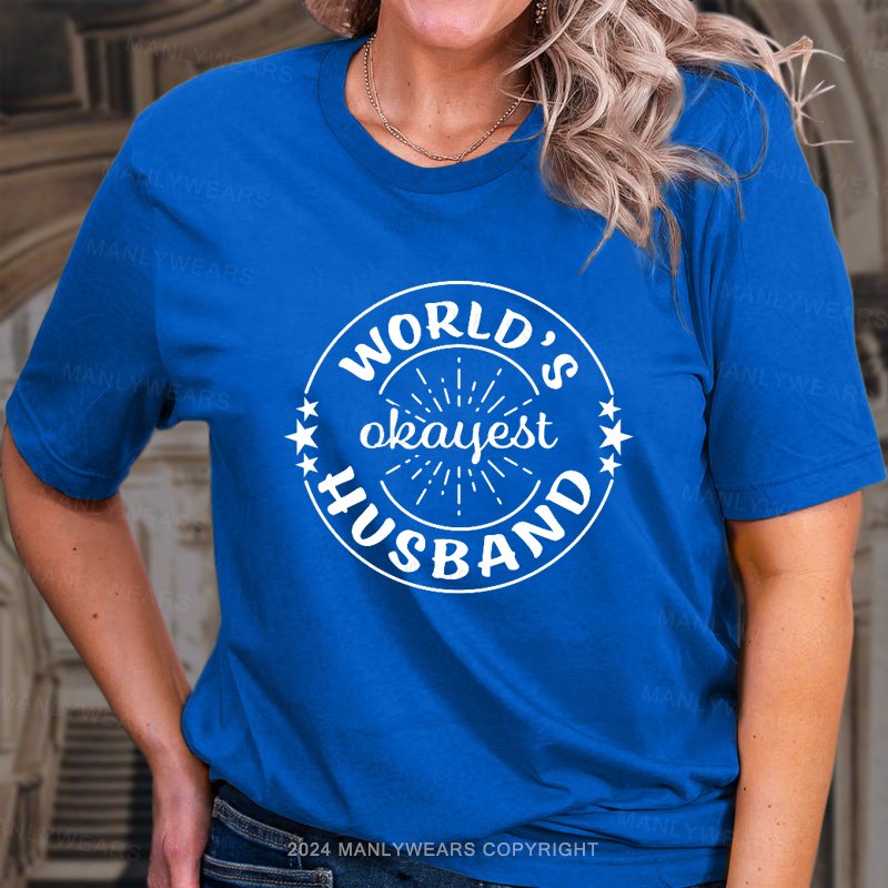 World's Okayest Husband T-Shirt